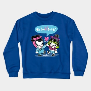 We can STILL do it! Crewneck Sweatshirt